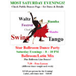 Public Dance at Star Ballroom!! – Every Saturday Evening – Ballroom/Latin Mix – 8:00 pm – 10:00 pm – 7:30 pm Free Class! – $20 Admission – Ladies Add $15 to Share Dance Hosts!