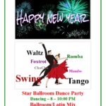 Happy New Year!! – Dance Saturday, January 8 – Ballroom & Latin DJ Mix – Dance 8 pm – Class 7:30 pm included – $15 – Ladies Add $15 to share Dance Host
