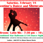 February 18, 2023 – VALENTINE’S DANCE and SHOWCASE!! – 7:30 PM – 10 PM – Ballroom/ Latin Mix – $18 ($16 for USA Dance Members with membership card) – Ladies Add $15 to share Dance Hosts!