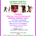 Saturday, March 23 – Star Ballroom Spring Showcase & Dance!! – 7:30 PM – 10:00 PM – Sign up & Reserve Now!